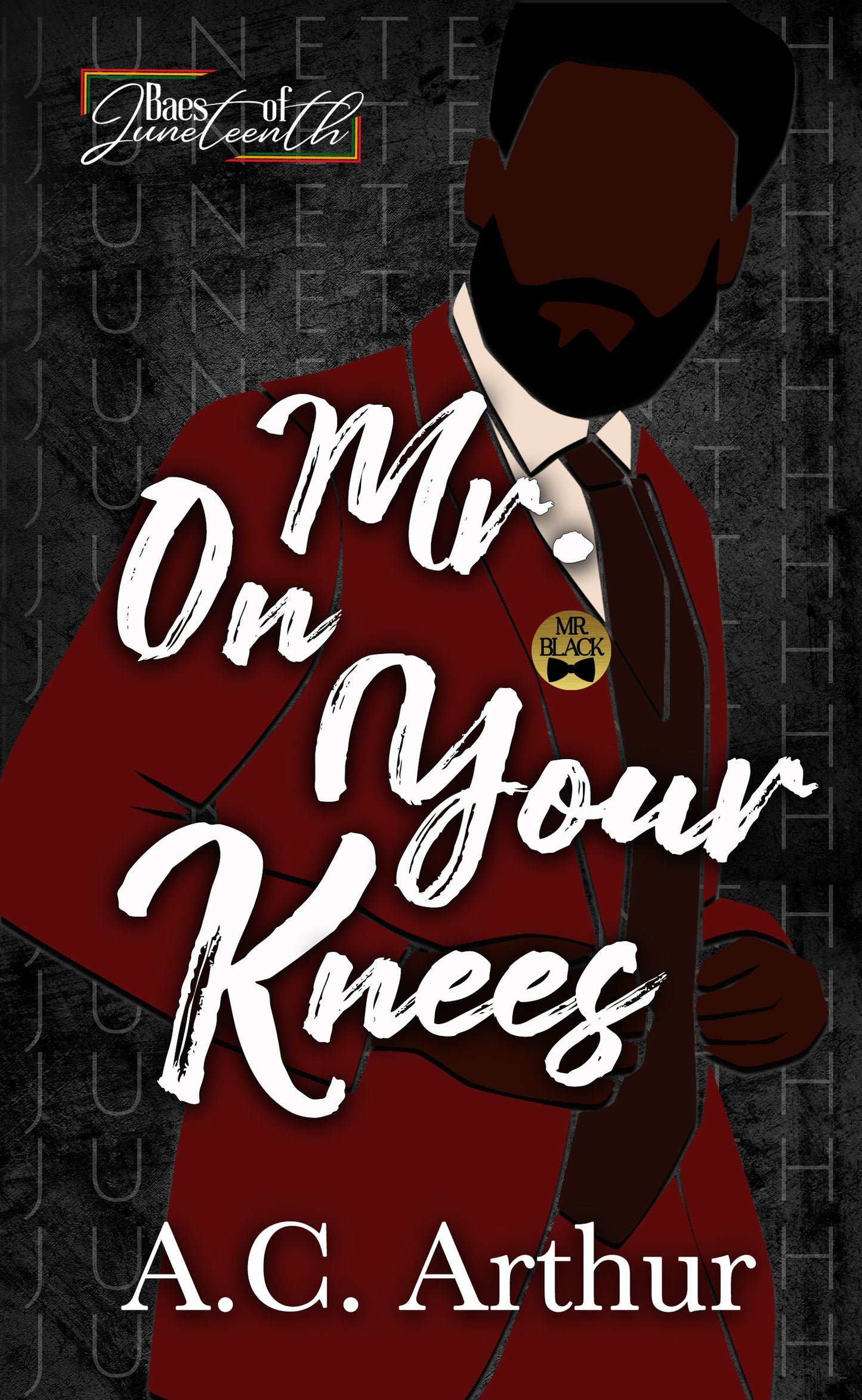 Mr. On Your Knees: Baes of Juneteenth – Paperback