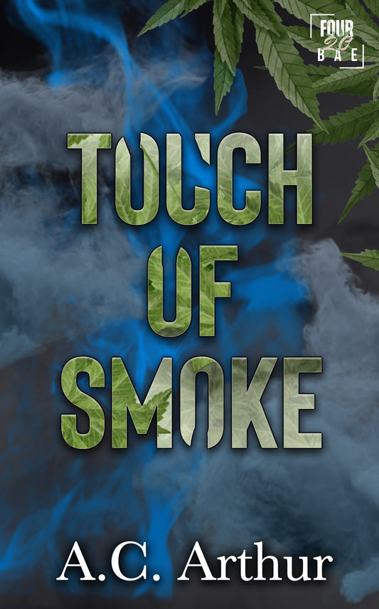 Touch of Smoke: Four20 Bae – Paperback