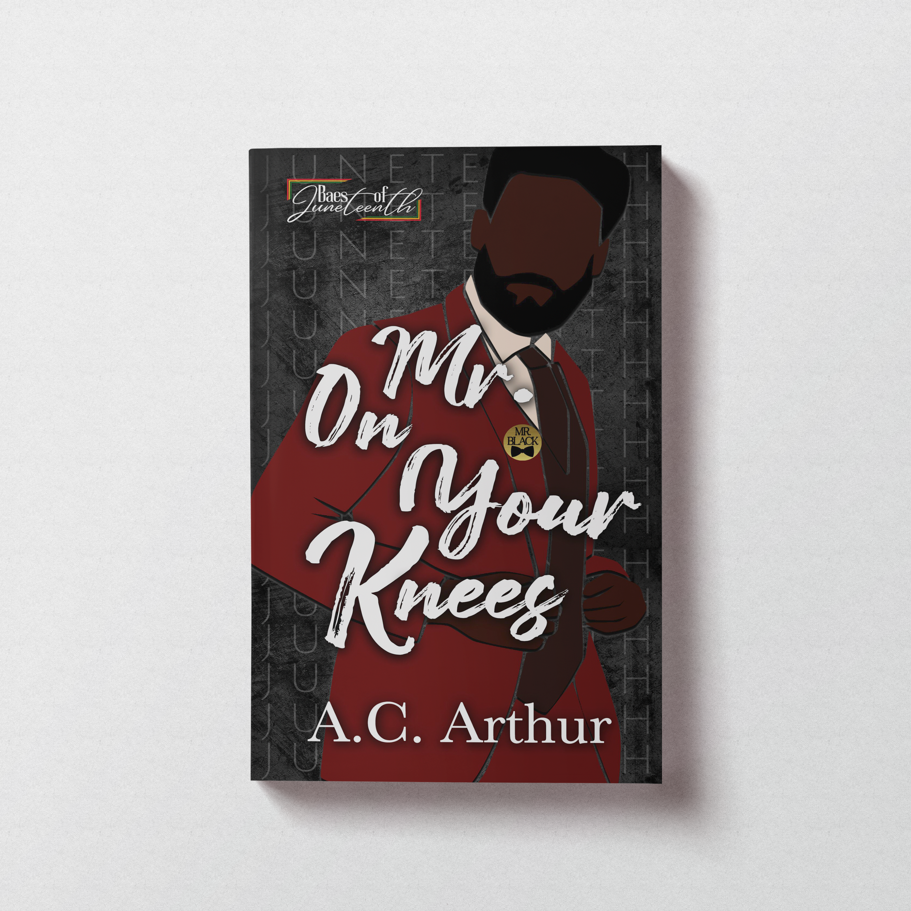 Mr. On Your Knees: Baes of Juneteenth – Paperback