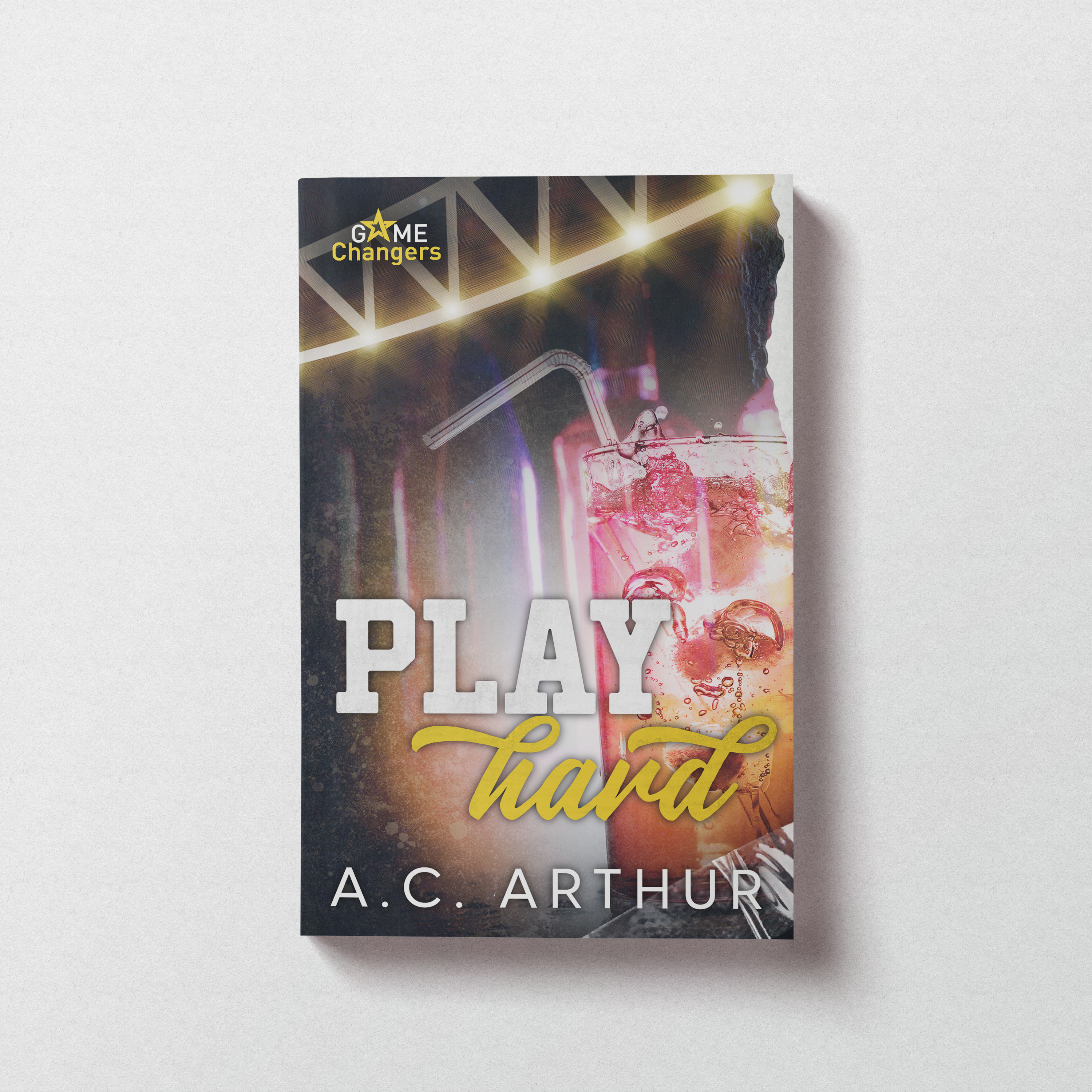Play Hard: Game Changers Book #3 - Paperback