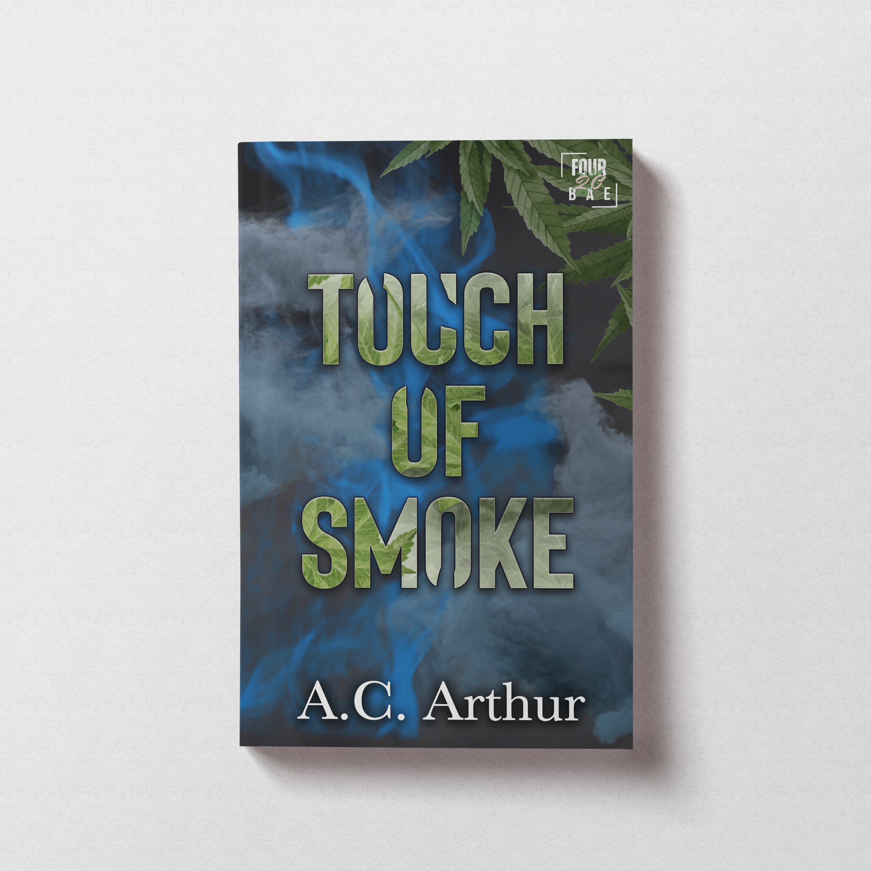 Touch of Smoke: Four20 Bae – Paperback
